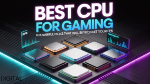 Best CPU for Gaming Revealed: 9 Powerful Picks That Will Skyrocket Your FPS